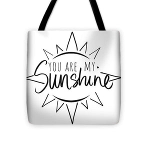 You Are My Sunshine With Sun Tote Bag